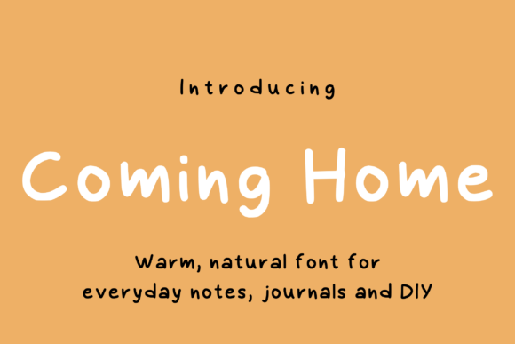 Discover the Charm of Coming Home: A Perfect Handwriting Font