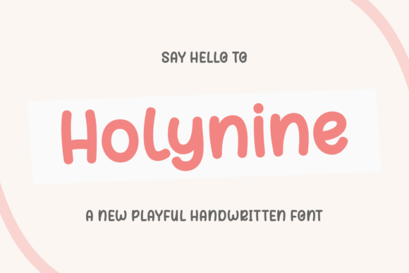 Holynine: A Handwritten Font for Editorial Charm
